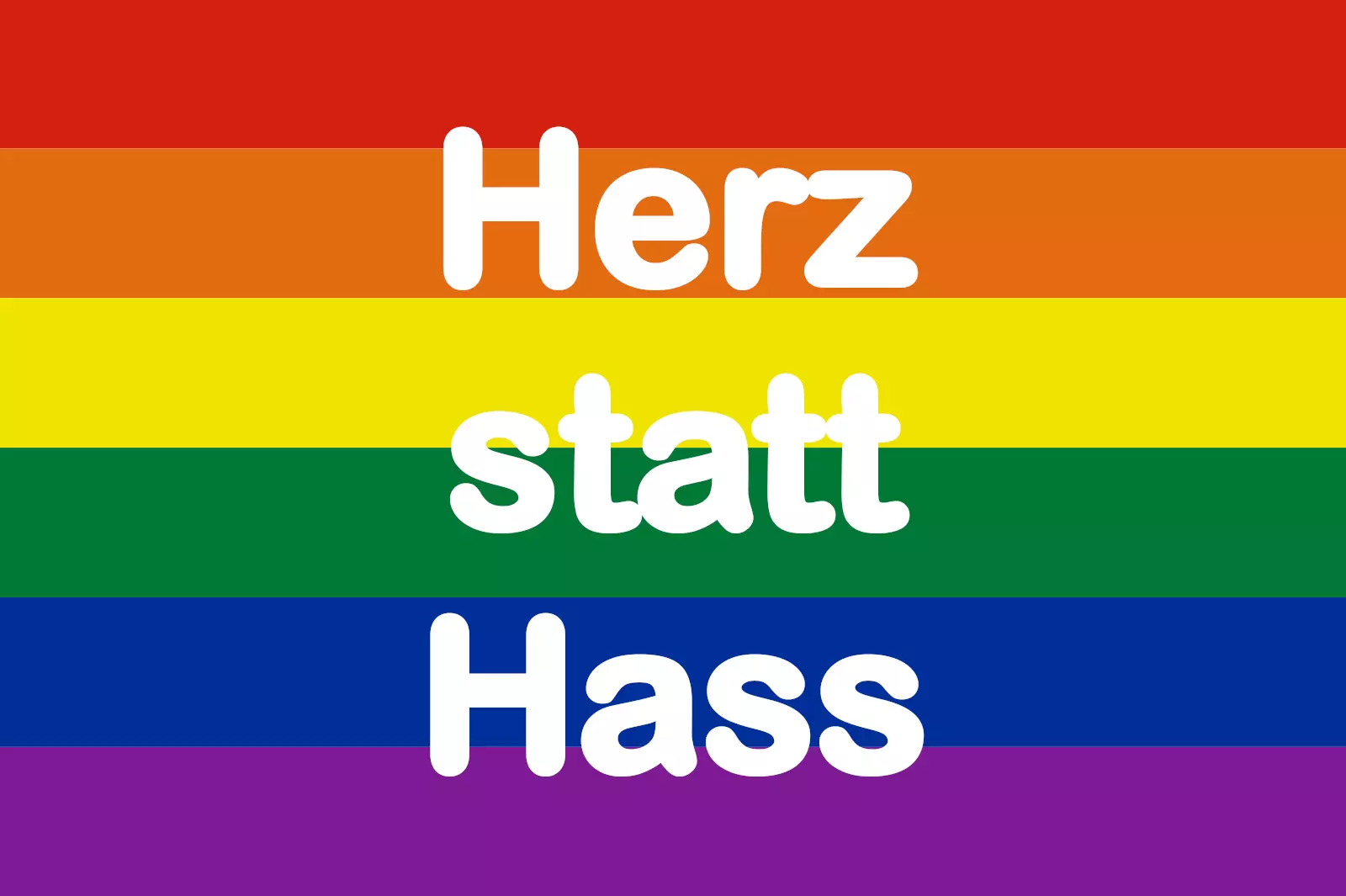 Bunte Regenbogenflagge mit dem Text 'Herz statt Hass' in weißer Schrift, symbolisiert Liebe, Vielfalt und friedliche Koexistenz.